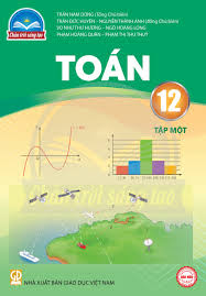 Toán học 12 chân trời sáng tạo tập 1